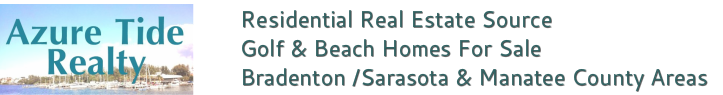 Golf & Beach Real Estate Homes For Sale- Bradenton, Sarasota & Manatee County Areas